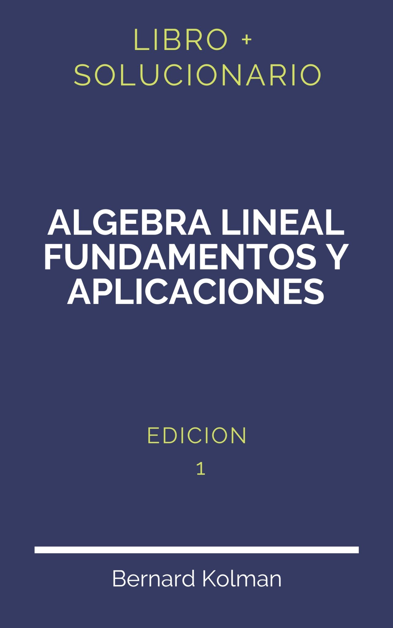 Solucionario Algebra Lineal Y Sus Aplicaciones 4 Edicion | PDF - Libro