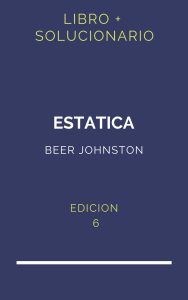 Solucionario Beer Johnston Estatica 6 Edicion | PDF - Libro