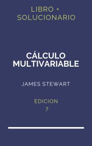 Solucionario Calculo Multivariable James Stewart 7 Edicion | PDF - Libro