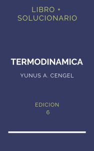 Solucionario Cengel Termodinamica 6 Edicion | PDF - Libro