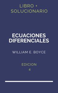 Solucionario Ecuaciones Diferenciales Boyce Diprima 4 Edicion | PDF - Libro