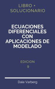 Solucionario Ecuaciones Diferenciales Con Aplicaciones De Modelado 9 Edicion | PDF - Libro