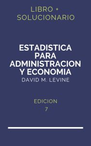 Solucionario Estadistica Para Administracion Y Economia Levin 7 Edicion | PDF - Libro