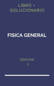 Solucionario Fisica General 32 Edicion | PDF - Libro