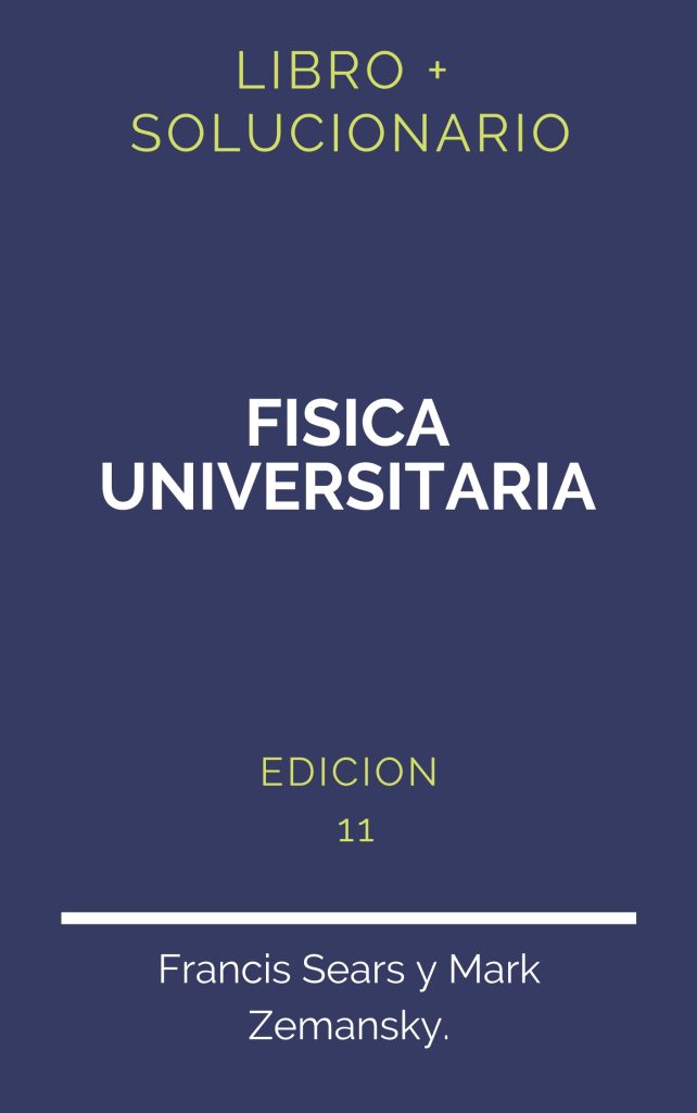 Solucionario Fisica Universitaria Sears Zemansky Volumen 2 13 Edicion ...