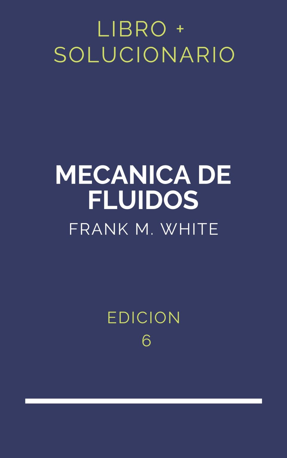 Solucionario White Mecanica De Fluidos 5 Edicion | PDF - Libro