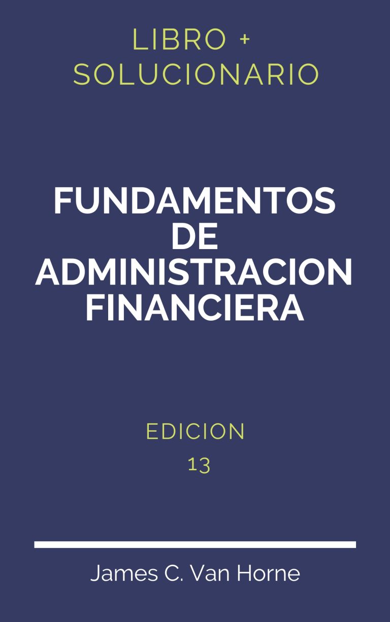 Solucionario Fundamentos De Administracion Financiera Scott Besley 14 ...