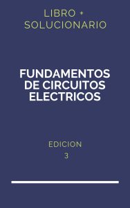 Solucionario Fundamentos De Circuitos Electricos 3 Edicion Sadiku | PDF - Libro
