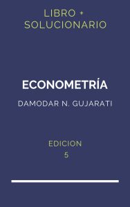 Solucionario Gujarati Econometria 5 Edicion | PDF - Libro
