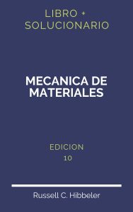 Solucionario Hibbeler Mecanica De Materiales 10 Edicion | PDF - Libro