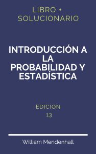 Solucionario Introduccion Ala Probabilidad Y Estadistica William Mendenhall 13 Edicion | PDF - Libro