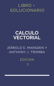Solucionario Marsden Tromba Calculo Vectorial 3 Edicion | PDF - Libro