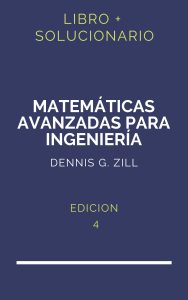 Solucionario Matematicas Avanzadas Para Ingenieria Dennis Zill 4 Edicion | PDF - Libro