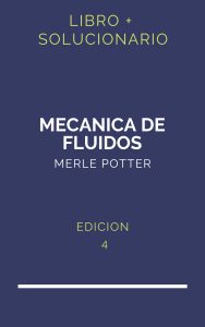 Solucionario Mecanica De Fluidos Merle Potter 4 Edicion | PDF - Libro