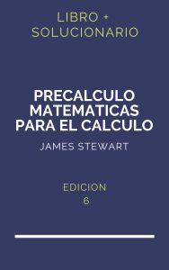 Solucionario Precalculo Matematicas Para El Calculo 6 Edicion | PDF - Libro
