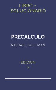 Solucionario Precalculo Michael Sullivan 4 Edicion | PDF - Libro
