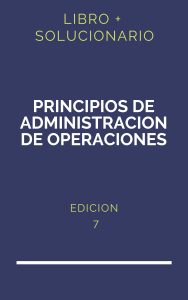 Solucionario Principios De Administracion De Operaciones 7 Edicion | PDF - Libro
