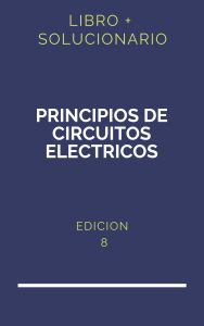 Solucionario Principios De Circuitos Electricos Floyd 8 Edicion | PDF - Libro