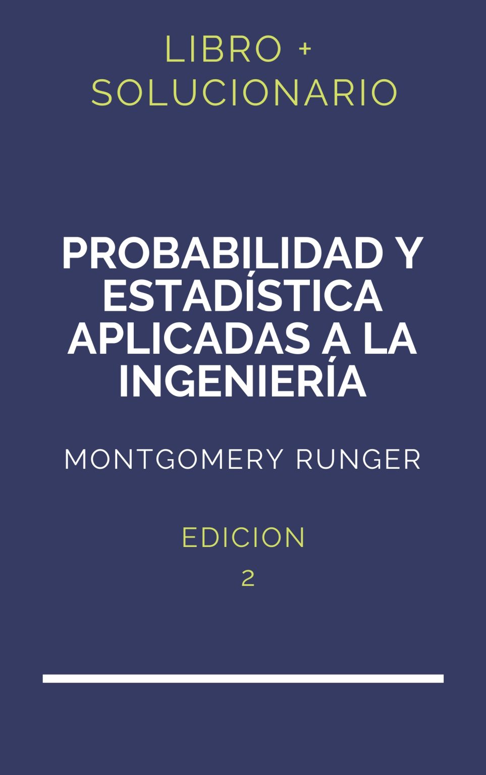 Solucionario Probabilidad Y Estadistica Montgomery 2Da Edicion | PDF ...