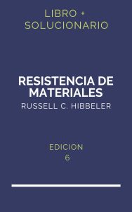 Solucionario Resistencia De Materiales Hibbeler 6 Edicion | PDF - Libro