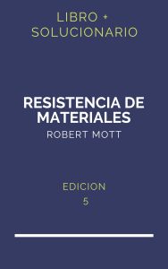 Solucionario Resistencia De Materiales Robert Mott 5 Edicion | PDF - Libro