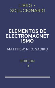 Solucionario Sadiku Elementos De Electromagnetismo 3 Edicion | PDF - Libro