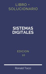 Solucionario Sistemas Digitales Ronald Tocci 10 Edicion | PDF - Libro