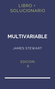 Solucionario Stewart 6 Edicion Multivariable | PDF - Libro