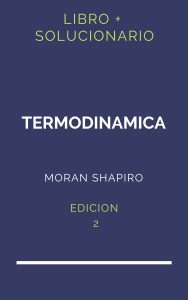 Solucionario Termodinamica Moran Shapiro 2Da Edicion | PDF - Libro