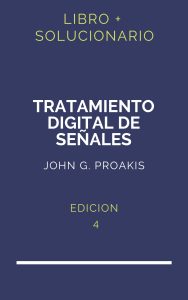 Solucionario Tratamiento Digital De Señales Proakis 4 Edicion | PDF - Libro