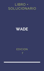 Solucionario Wade 7 Edicion | PDF - Libro